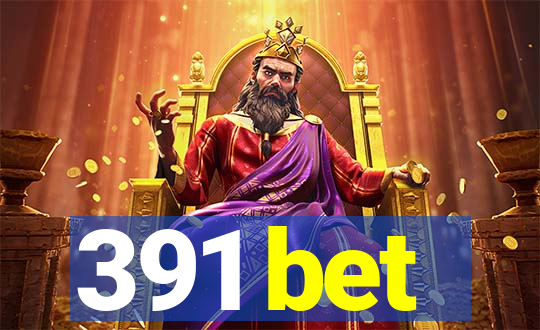 391 bet